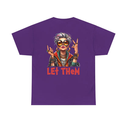 Let Them – Bold Attitude Woman in Her Prime Empowerment T-Shirt