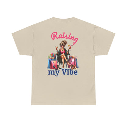 Raising My Vibe – Cool & Sophisticated Lady Graphic T-Shirt