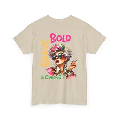 Brave, Bold & Owning It T‑Shirt