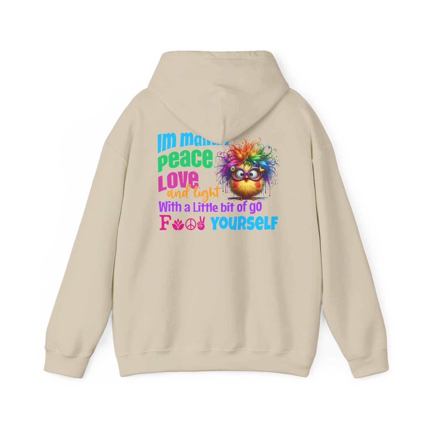 I’m Mainly Peace, Love & Light… with a Little Bit of “Go F💫ck Yourself” – Naughty But Nice Hoodie