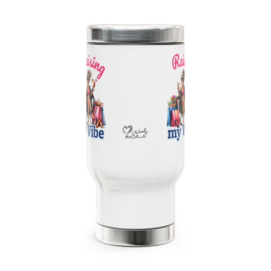Raising My Vibe – Cool & Sophisticated Lady Stainless Steel Travel Mug (14oz)