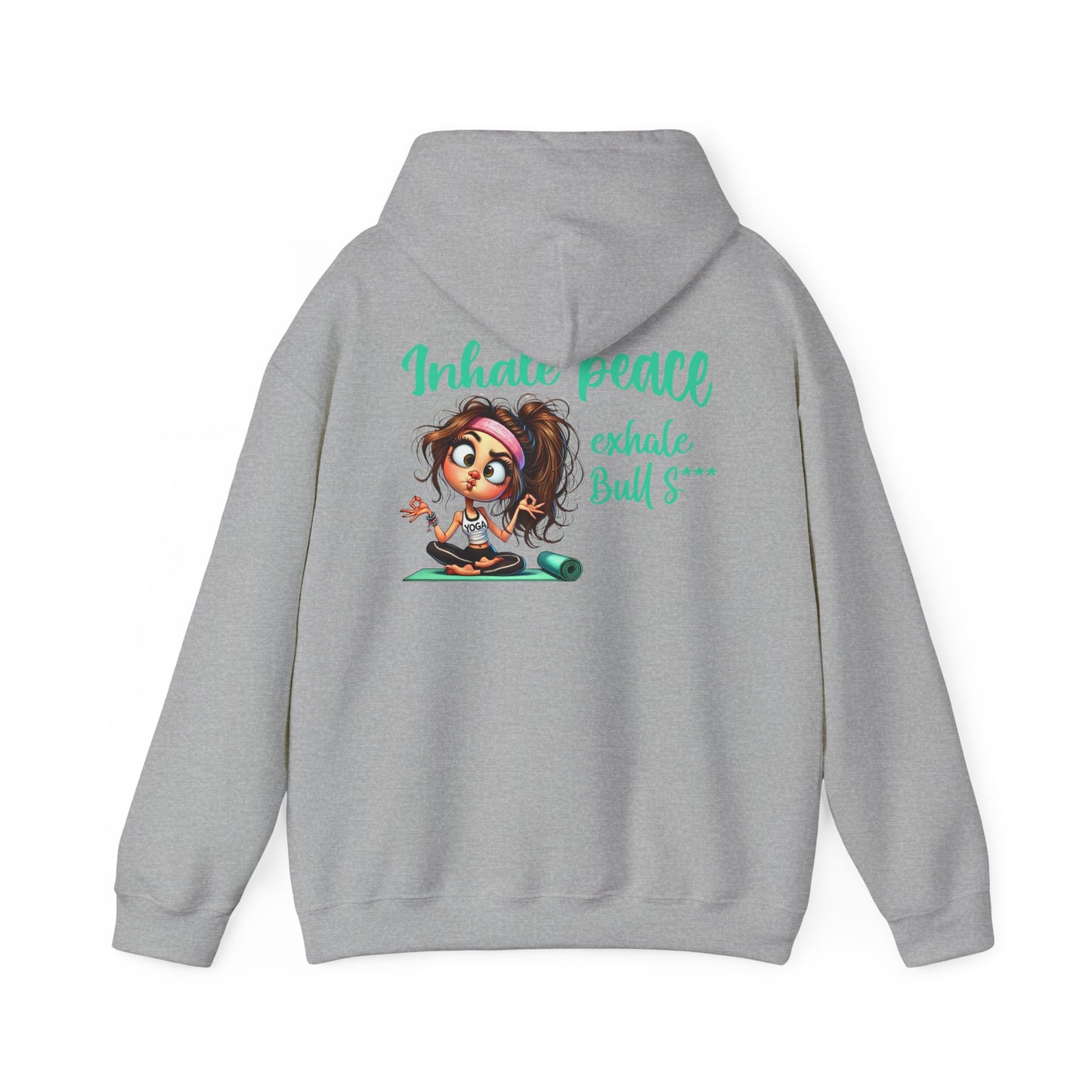 Inhale Peace, Exhale Bullsh*t – Funny Yoga Meltdown Hoodie