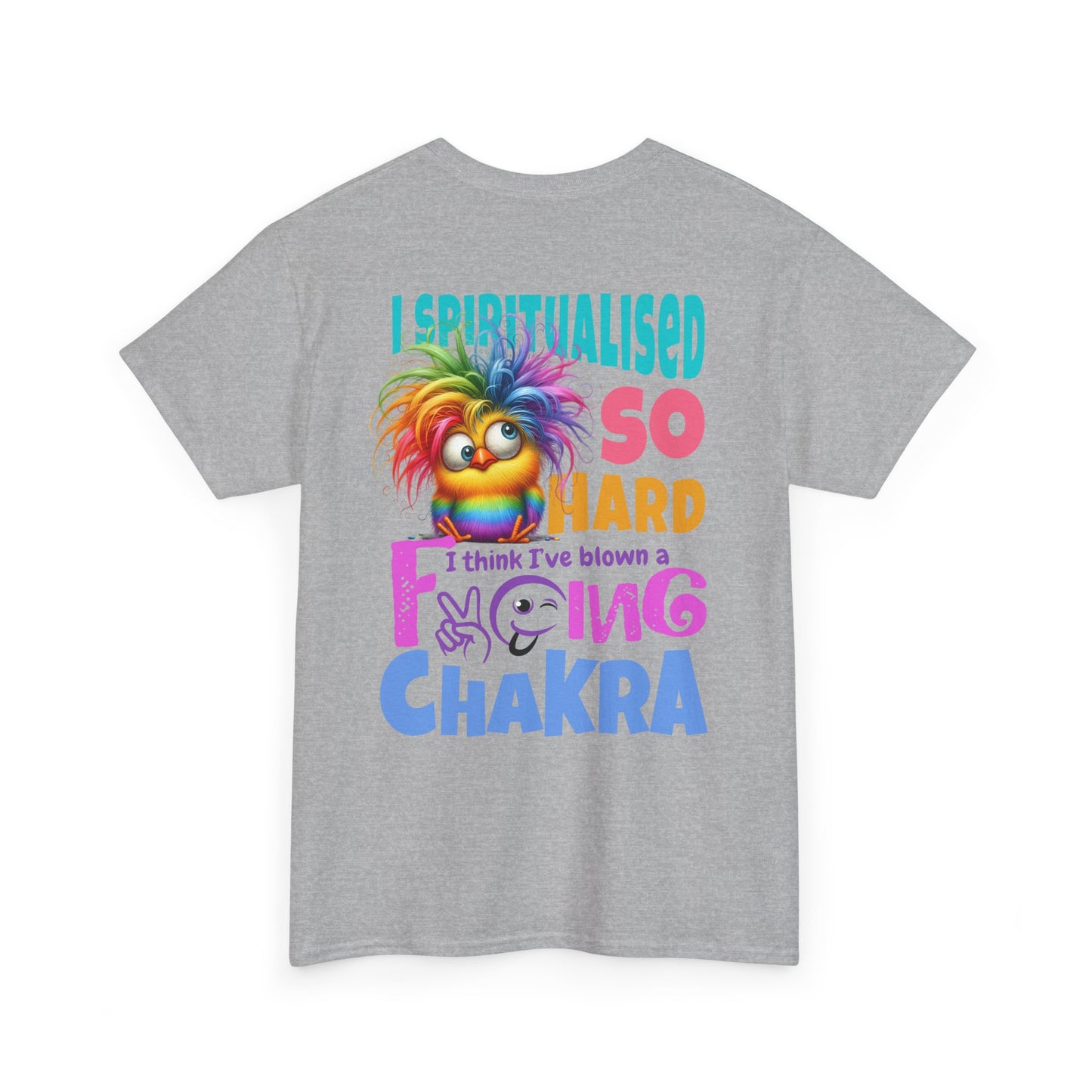 I Spiritualised Too Hard… I Think I’ve Blown a Chakra – Funny Rainbow Chick T-Shirt