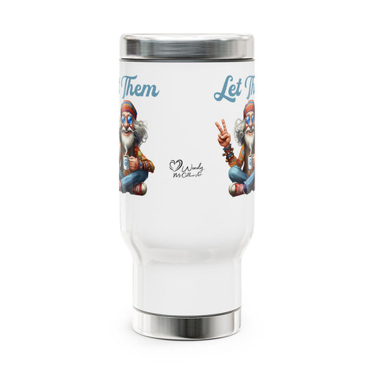 Let Them – Spiritual Wisdom Meditation Stainless Steel Travel Mug (14oz)