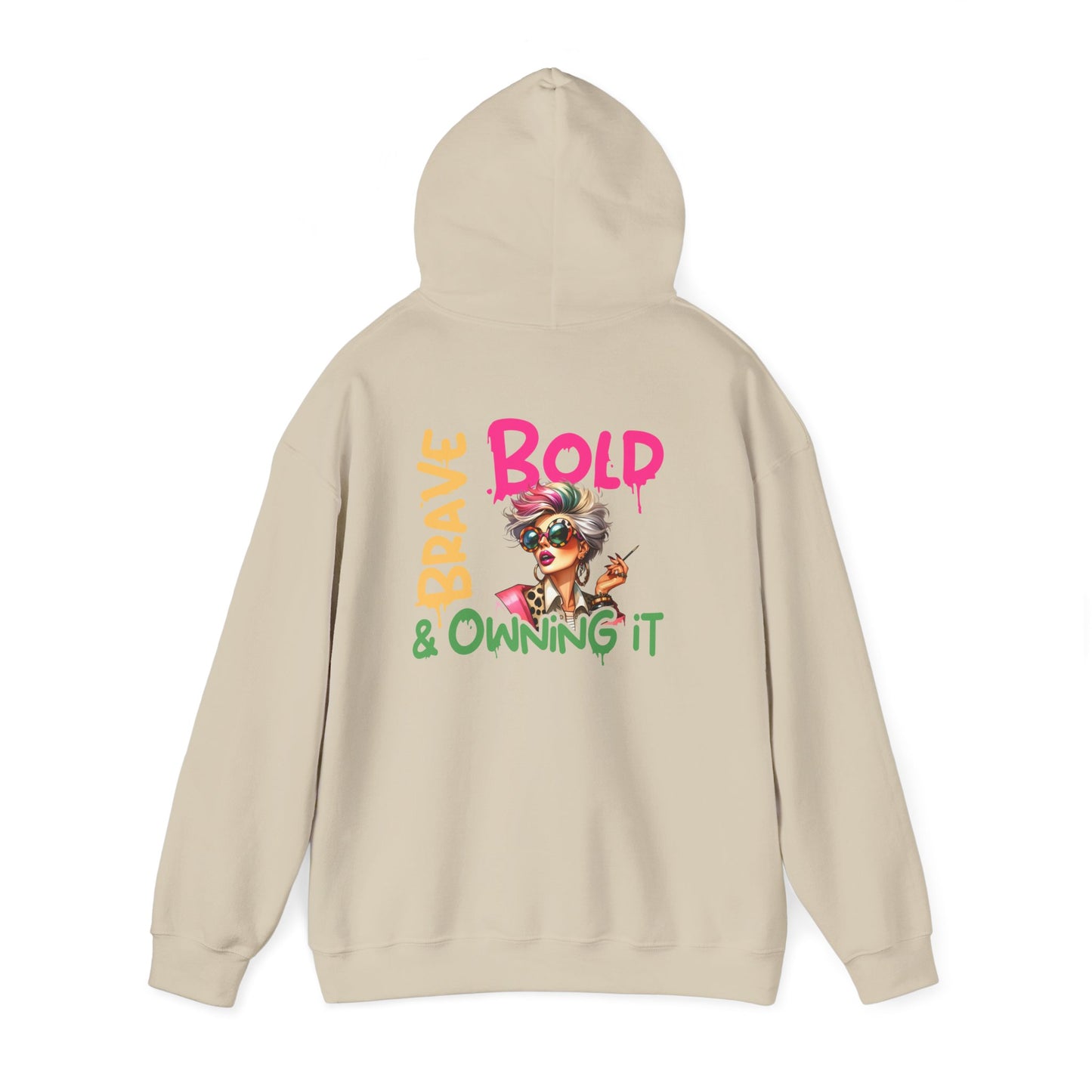 Bold • Brave • Owning It – Sassy Empowerment Hoodie