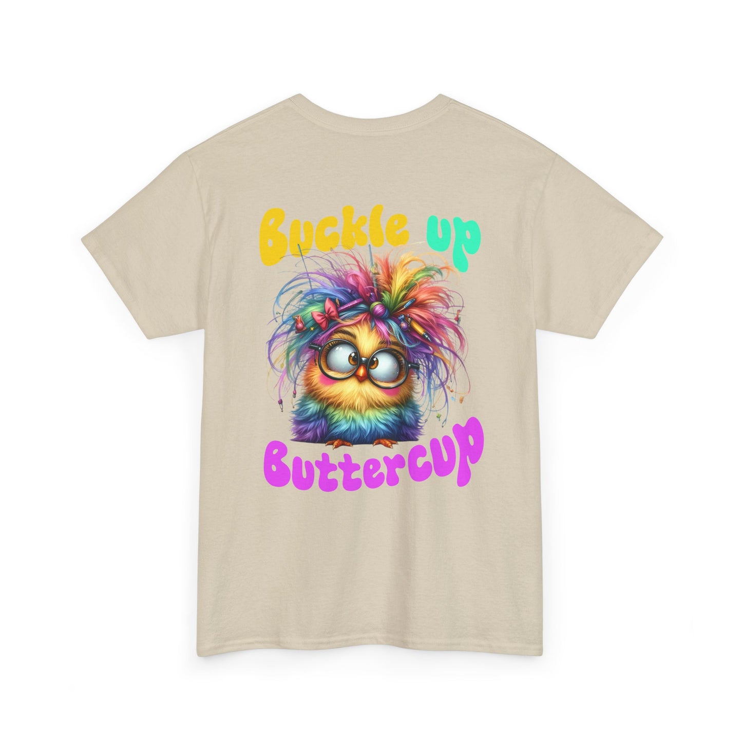 Buckle Up Buttercup T‑Shirt