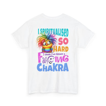 I Spiritualised Too Hard… I Think I’ve Blown a Chakra – Funny Rainbow Chick T-Shirt