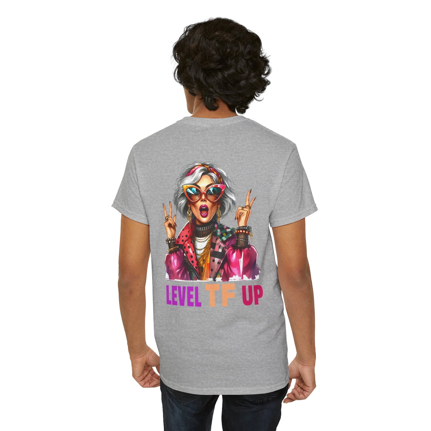 LEVEL TF UP – Sassy Empowerment T-Shirt