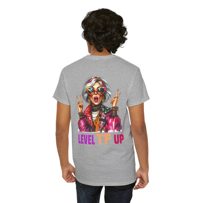 LEVEL TF UP – Sassy Empowerment T-Shirt
