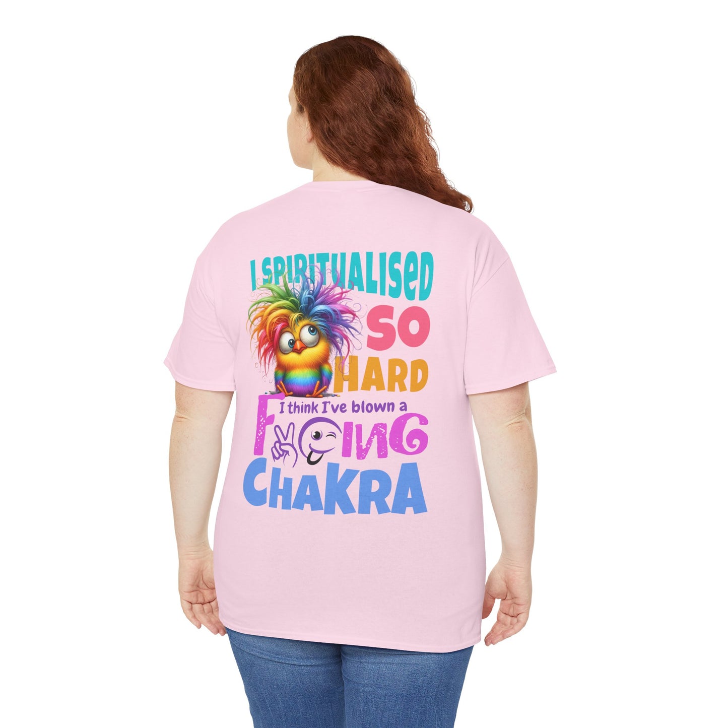 I Spiritualised Too Hard… I Think I’ve Blown a Chakra – Funny Rainbow Chick T-Shirt
