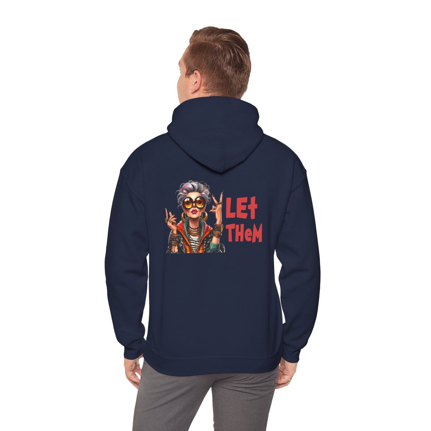 Let Them – Bold Attitude Woman in Her Prime Empowerment Hoodie