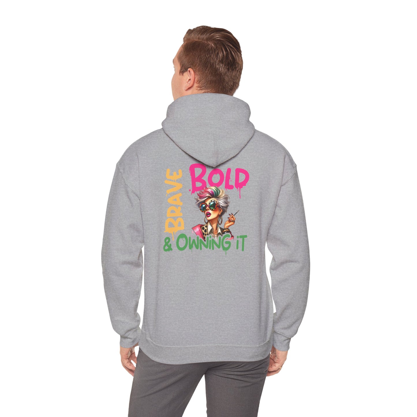 Bold • Brave • Owning It – Sassy Empowerment Hoodie