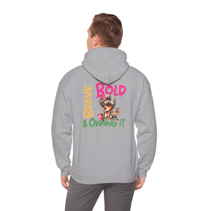 Bold • Brave • Owning It – Sassy Empowerment Hoodie