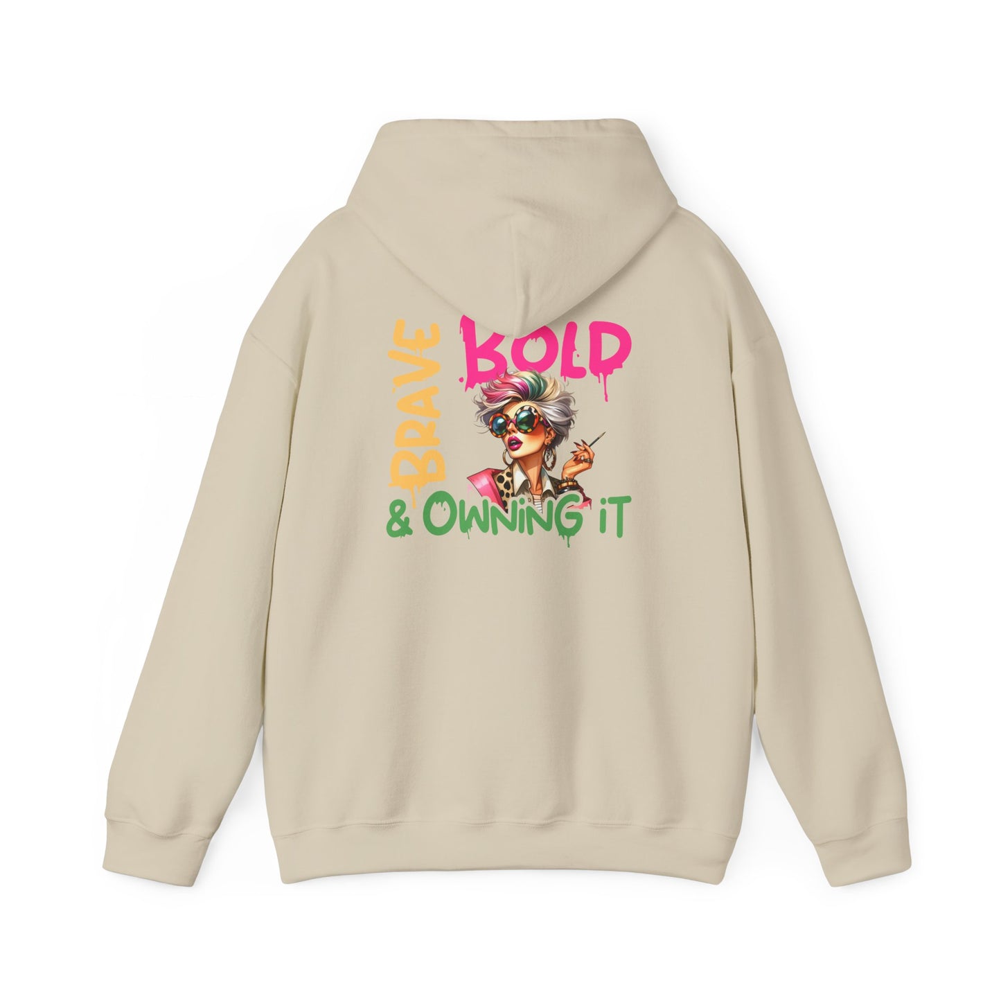 Bold • Brave • Owning It – Sassy Empowerment Hoodie