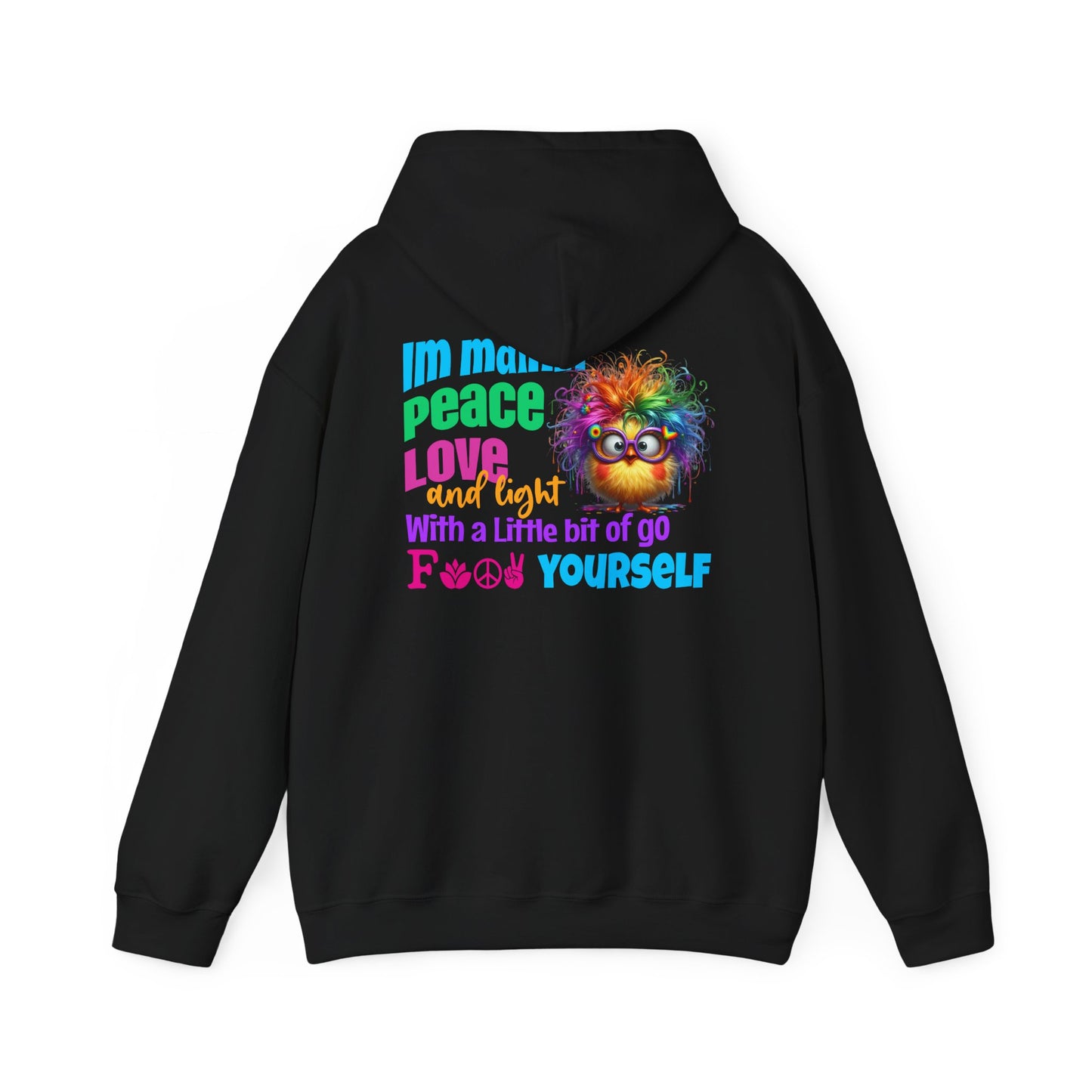 I’m Mainly Peace, Love & Light… with a Little Bit of “Go F💫ck Yourself” – Naughty But Nice Hoodie