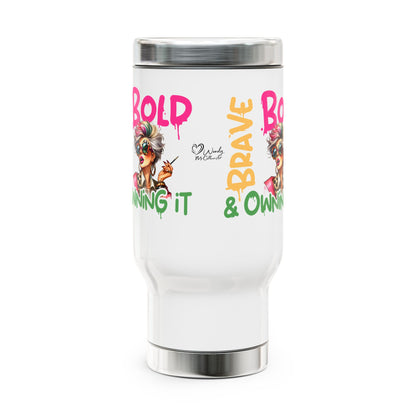 Bold • Brave • Owning It – Stainless Steel Travel Mug (14oz)