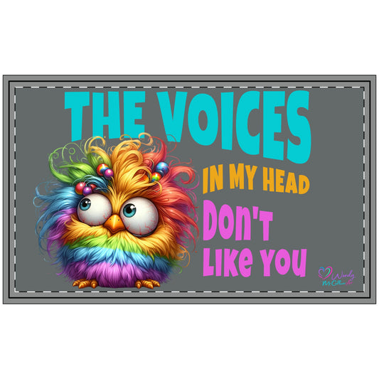 "The Voices in My Head Don't Like You" Colourful Rainbow Chick Polyester Welcome Mat - Grey