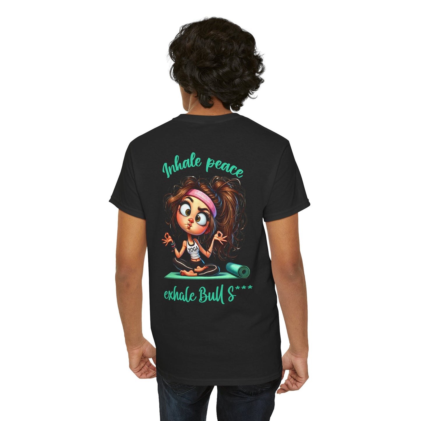 Inhale Peace, Exhale Bullsh*t – Funny Yoga Meltdown T-Shirt