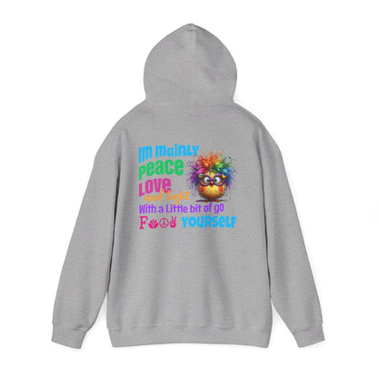 I’m Mainly Peace, Love & Light… with a Little Bit of “Go F💫ck Yourself” – Naughty But Nice Hoodie