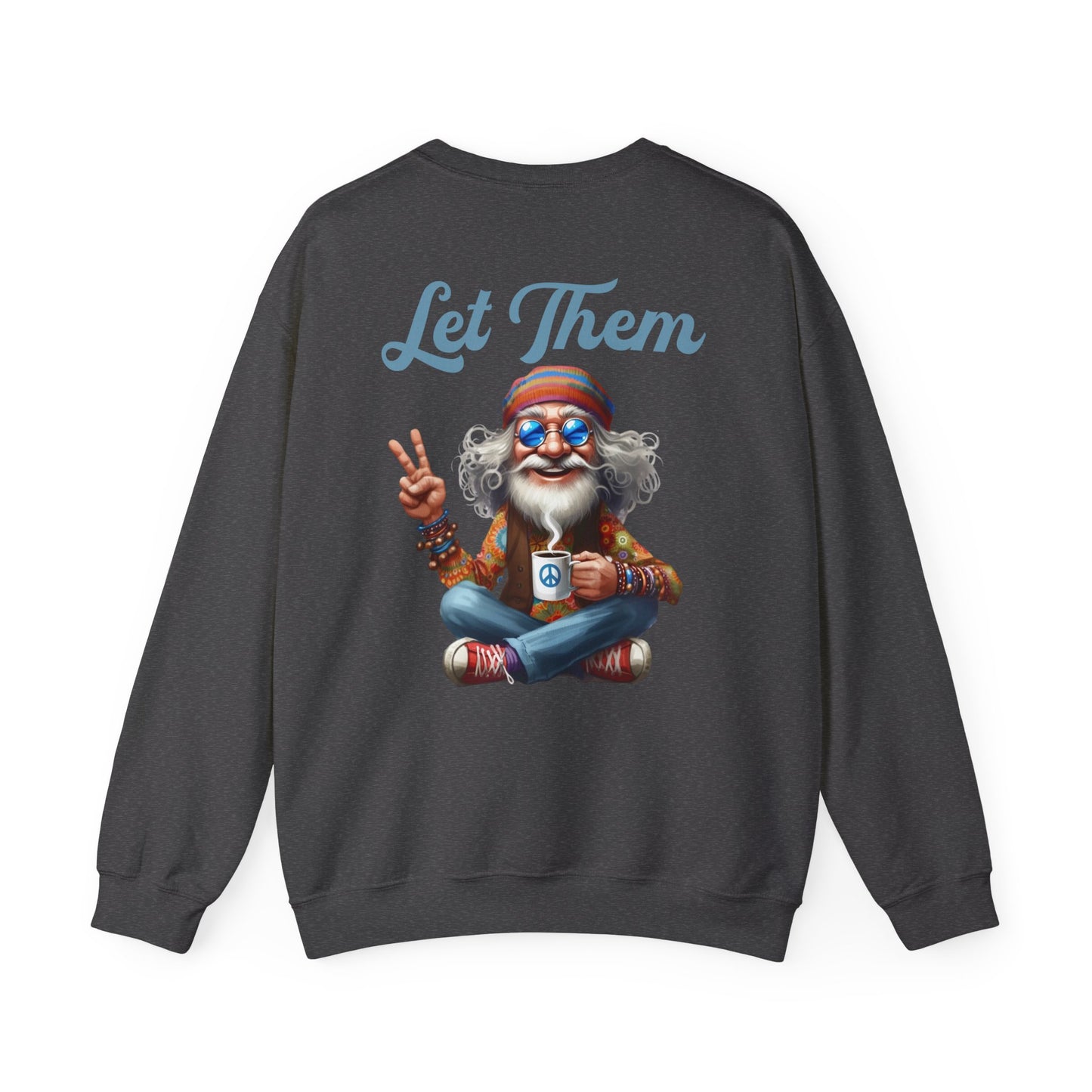 Let Them – Spiritual Wisdom Meditation Sweatshirt