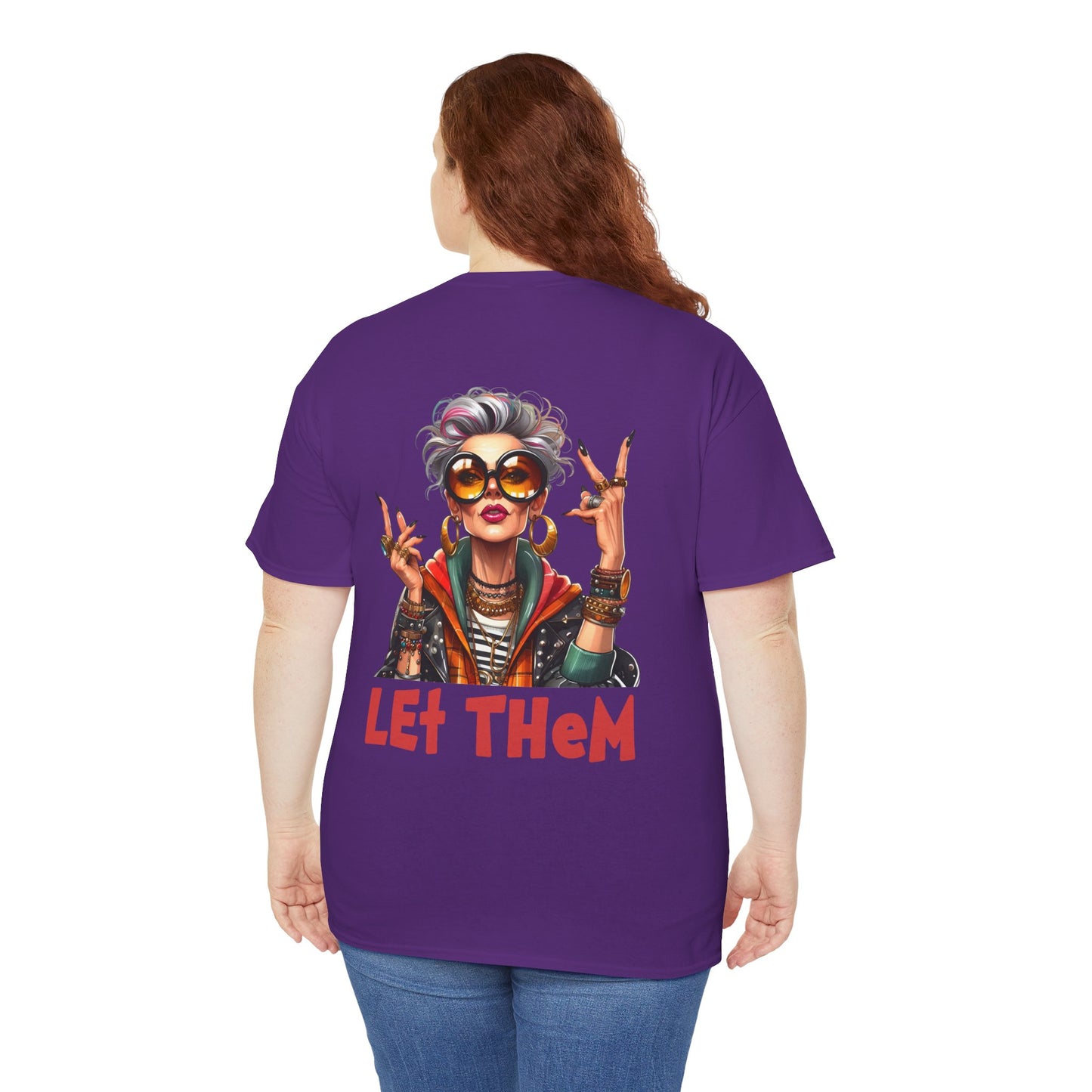 Let Them – Bold Attitude Woman in Her Prime Empowerment T-Shirt