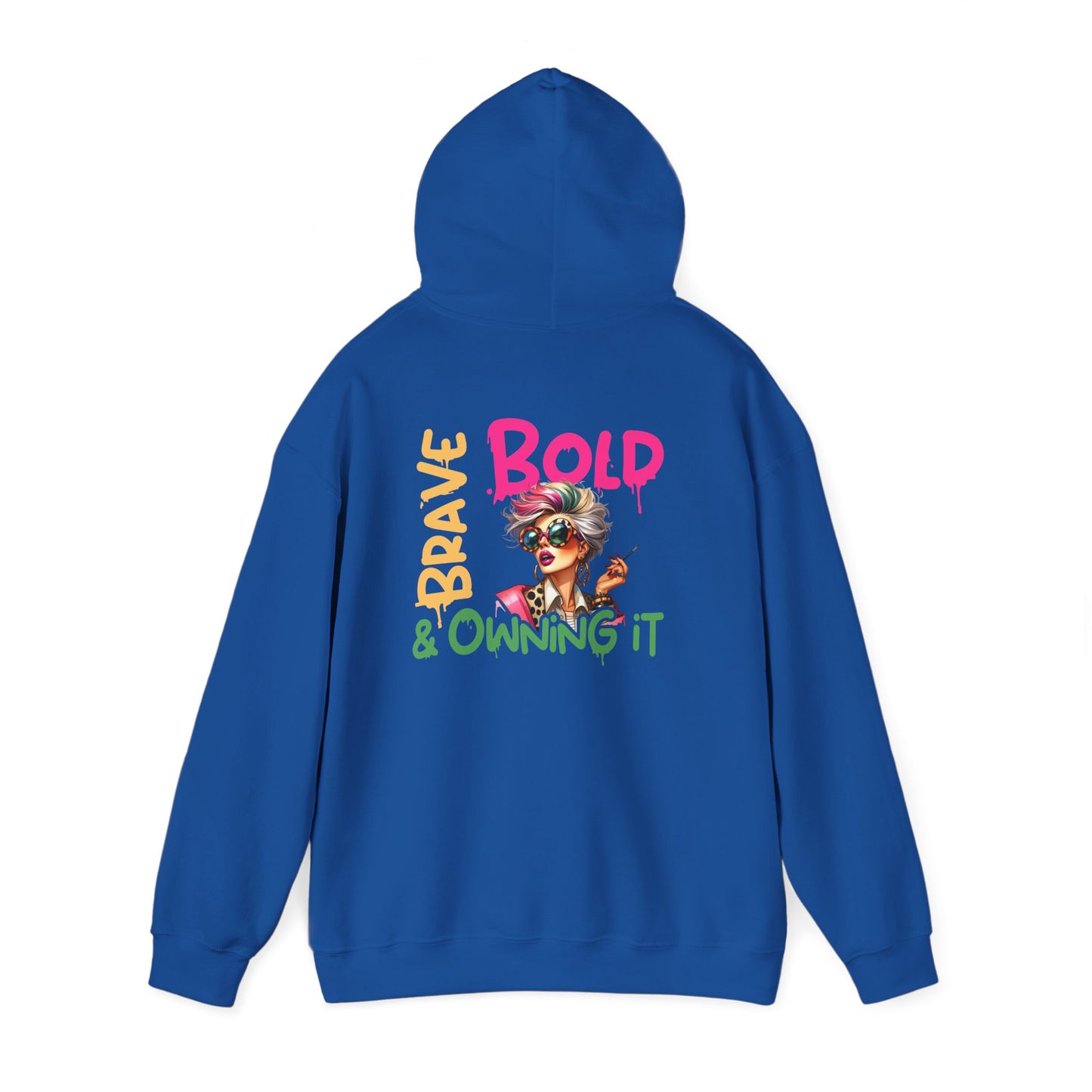 Bold • Brave • Owning It – Sassy Empowerment Hoodie