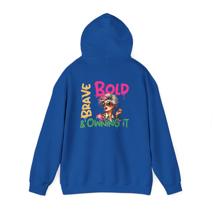 Bold • Brave • Owning It – Sassy Empowerment Hoodie