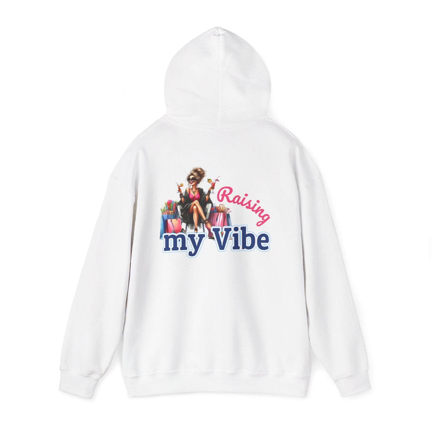 Raising My Vibe – Cool & Sophisticated Lady Hoodie