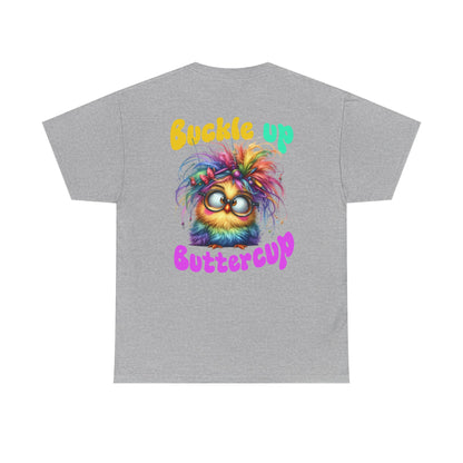 Buckle Up Buttercup T‑Shirt