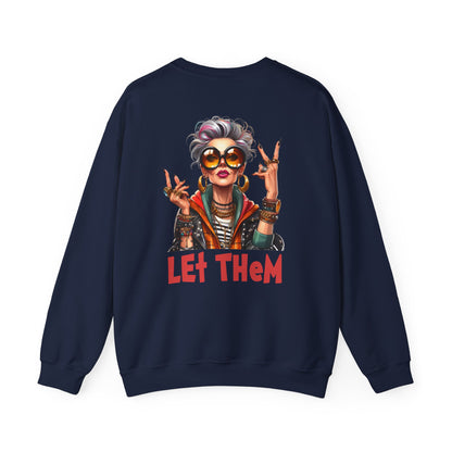 Let Them – Bold Attitude Woman in Her Prime Empowerment Sweatshirt