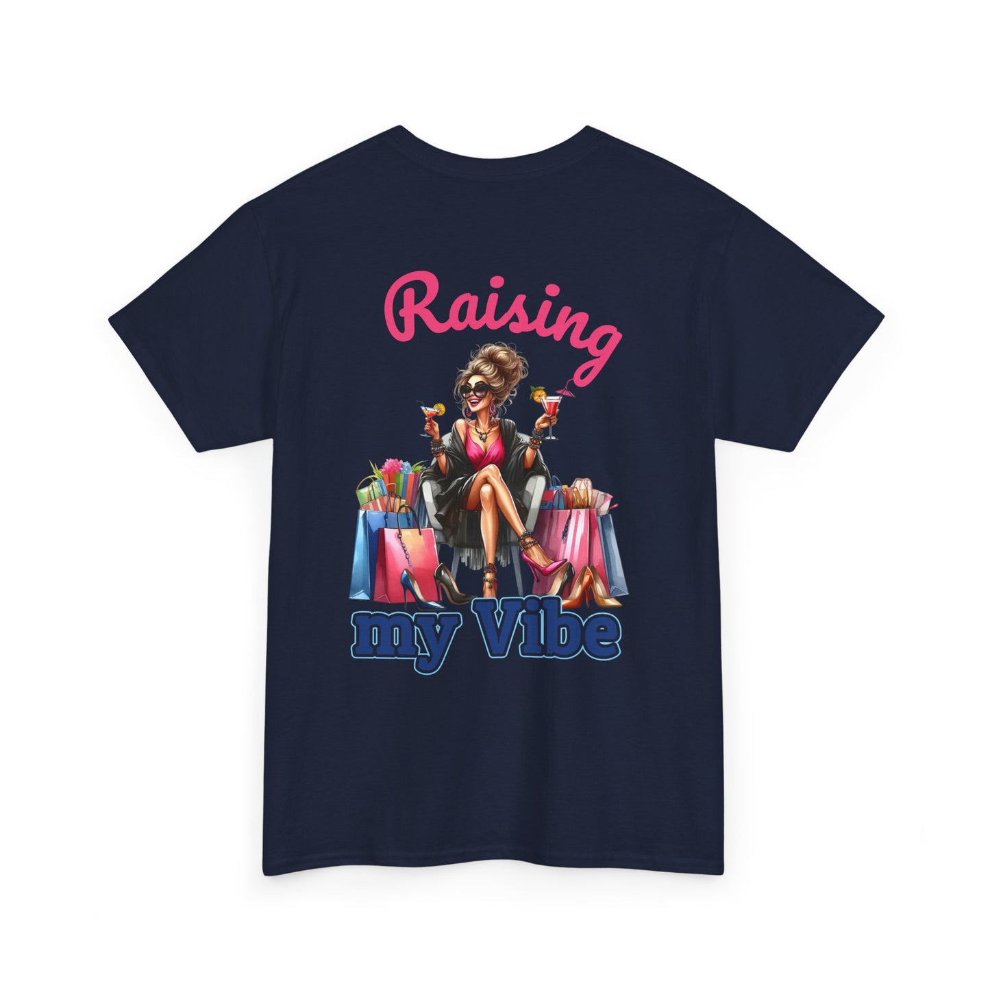 Raising My Vibe – Cool & Sophisticated Lady Graphic T-Shirt