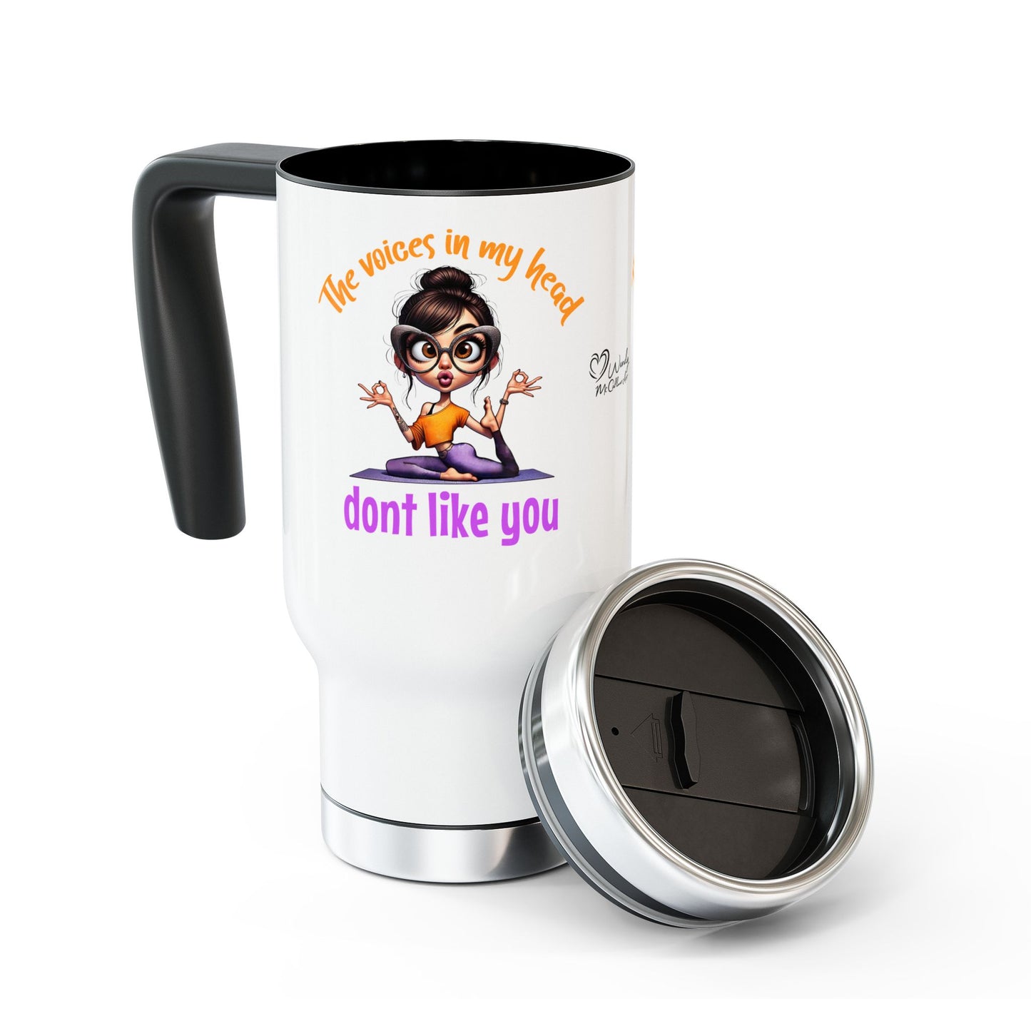 The Voices in My Head Don’t Like You – Funny Meditation Yoga Girl Stainless Steel Travel Mug (14oz)