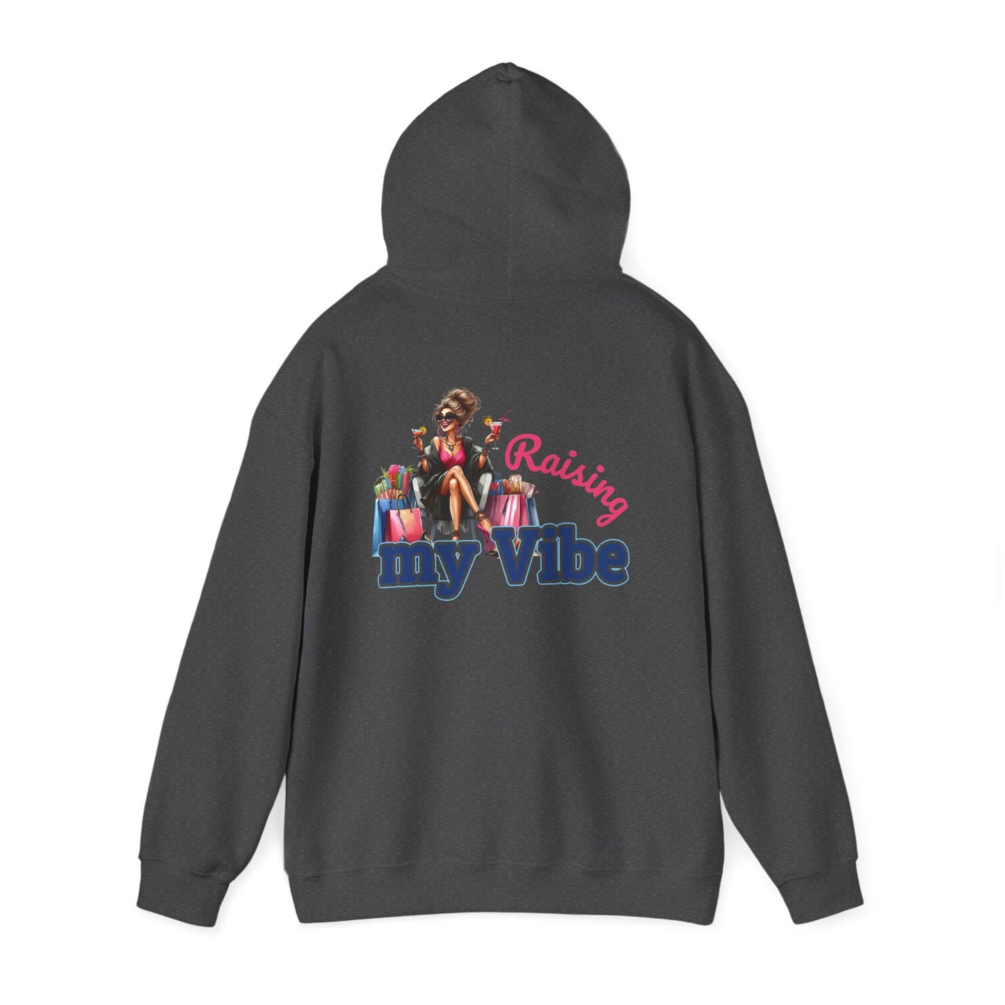 Raising My Vibe – Cool & Sophisticated Lady Hoodie
