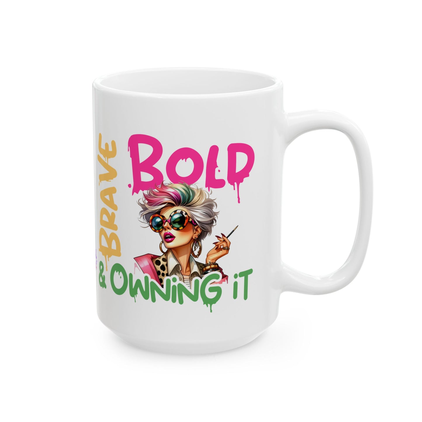 Brave & Bold Ceramic Mug — Spiritual Motivational Coffee Cup (11oz/15oz)