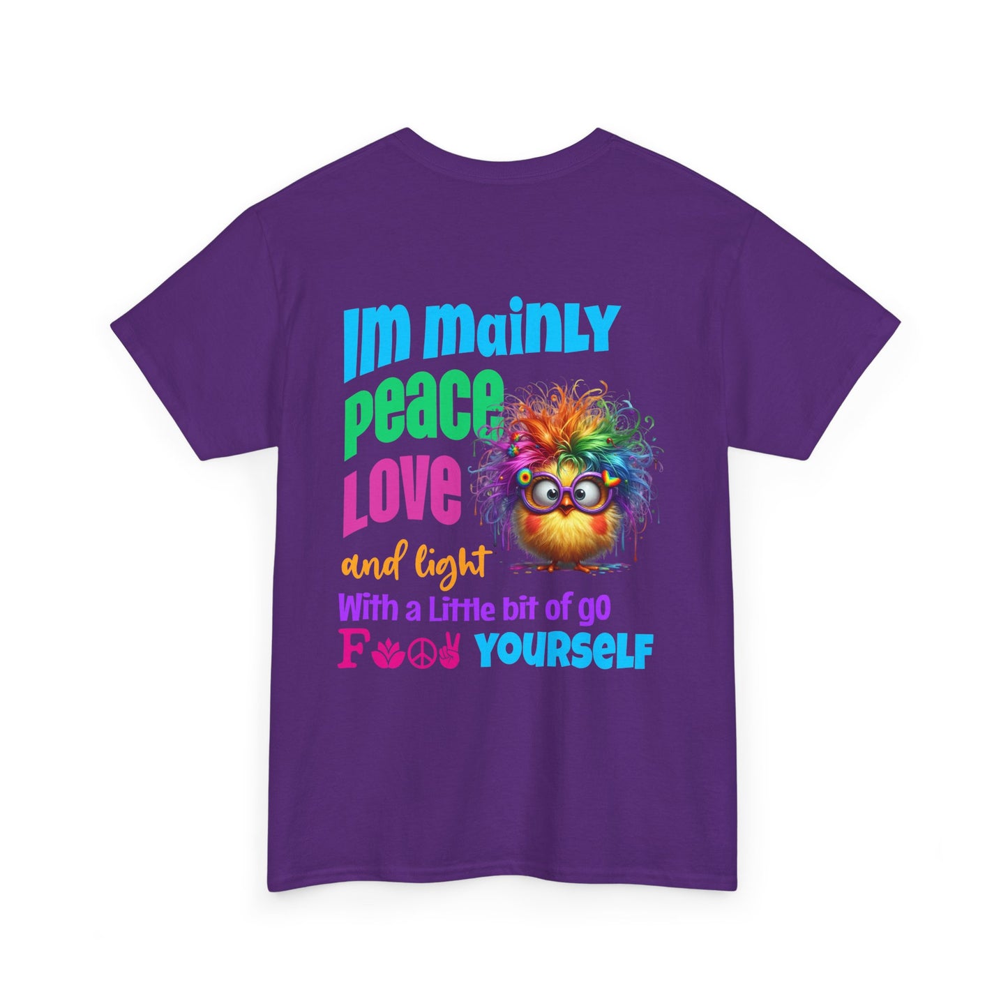 Im Mainly peace love & light -T‑Shirt