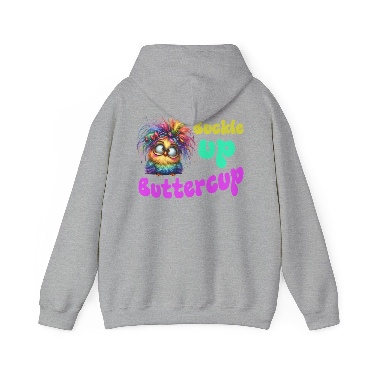 Buckle Up Buttercup – Sassy Confidence Hoodie