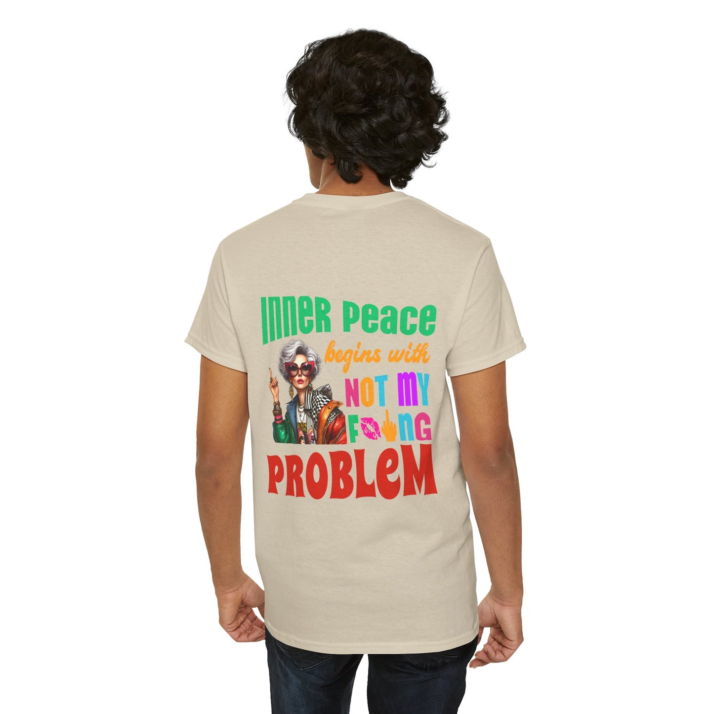Inner Peace Begins With… Not My F*cking Problem – Bold Empowerment T-Shirt