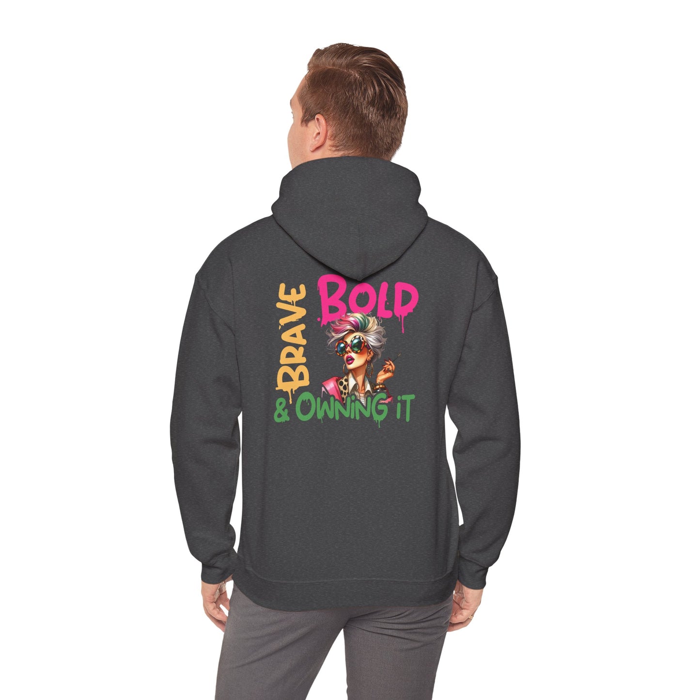 Bold • Brave • Owning It – Sassy Empowerment Hoodie