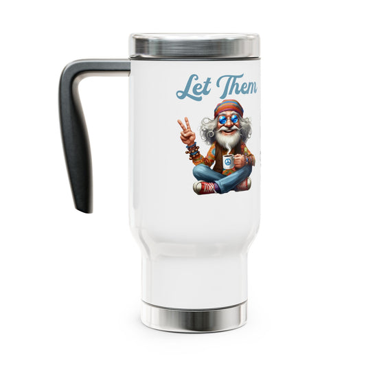 Let Them – Spiritual Wisdom Meditation Stainless Steel Travel Mug (14oz)
