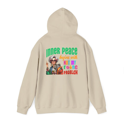 Inner Peace Begins With… Not My F*cking Problem – Bold Empowerment Hoodie