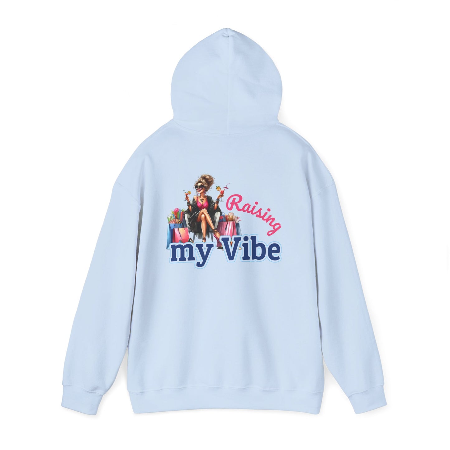 Raising My Vibe – Cool & Sophisticated Lady Hoodie
