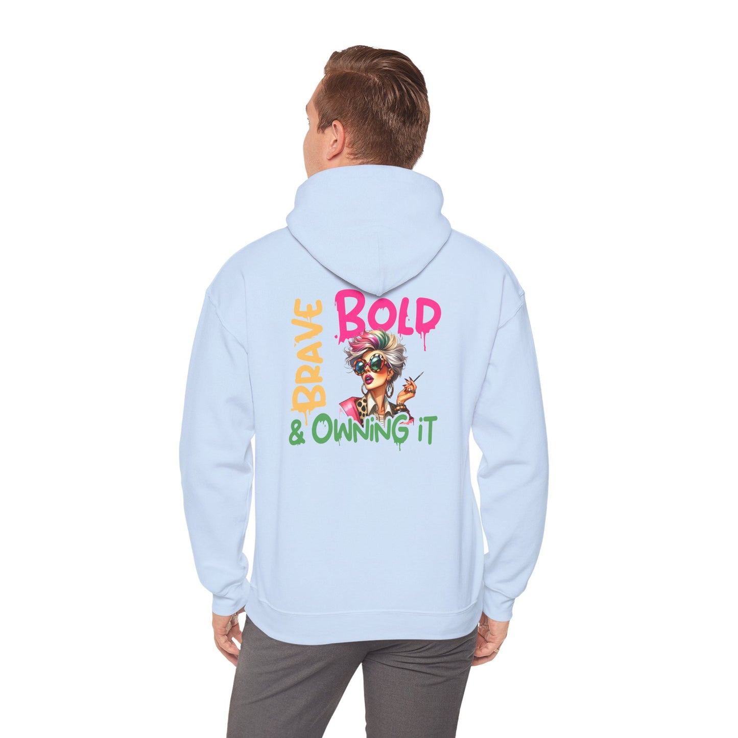 Bold • Brave • Owning It – Sassy Empowerment Hoodie