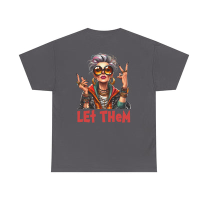 Let Them – Bold Attitude Woman in Her Prime Empowerment T-Shirt