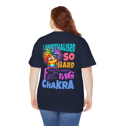 I Spiritualised Too Hard… I Think I’ve Blown a Chakra – Funny Rainbow Chick T-Shirt