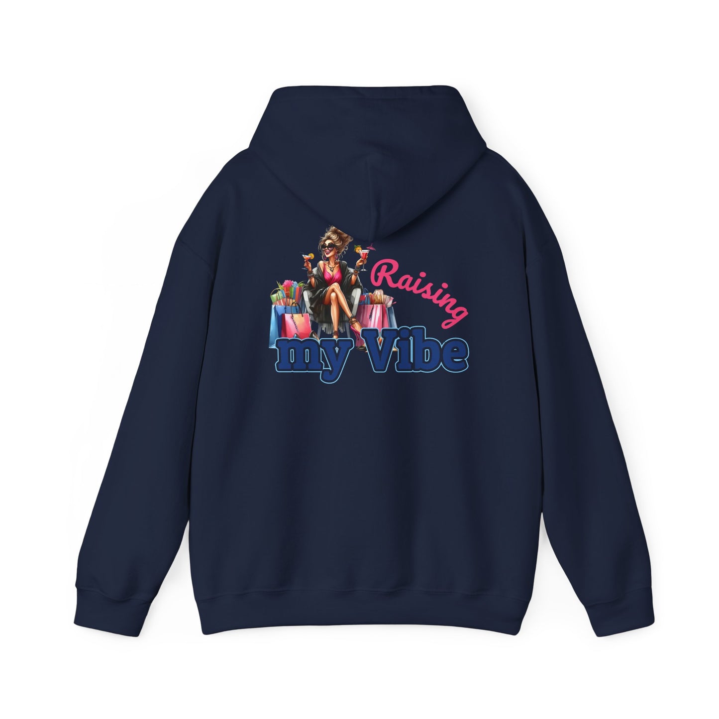 Raising My Vibe – Cool & Sophisticated Lady Hoodie