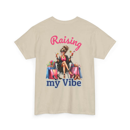 Raising My Vibe – Cool & Sophisticated Lady Graphic T-Shirt