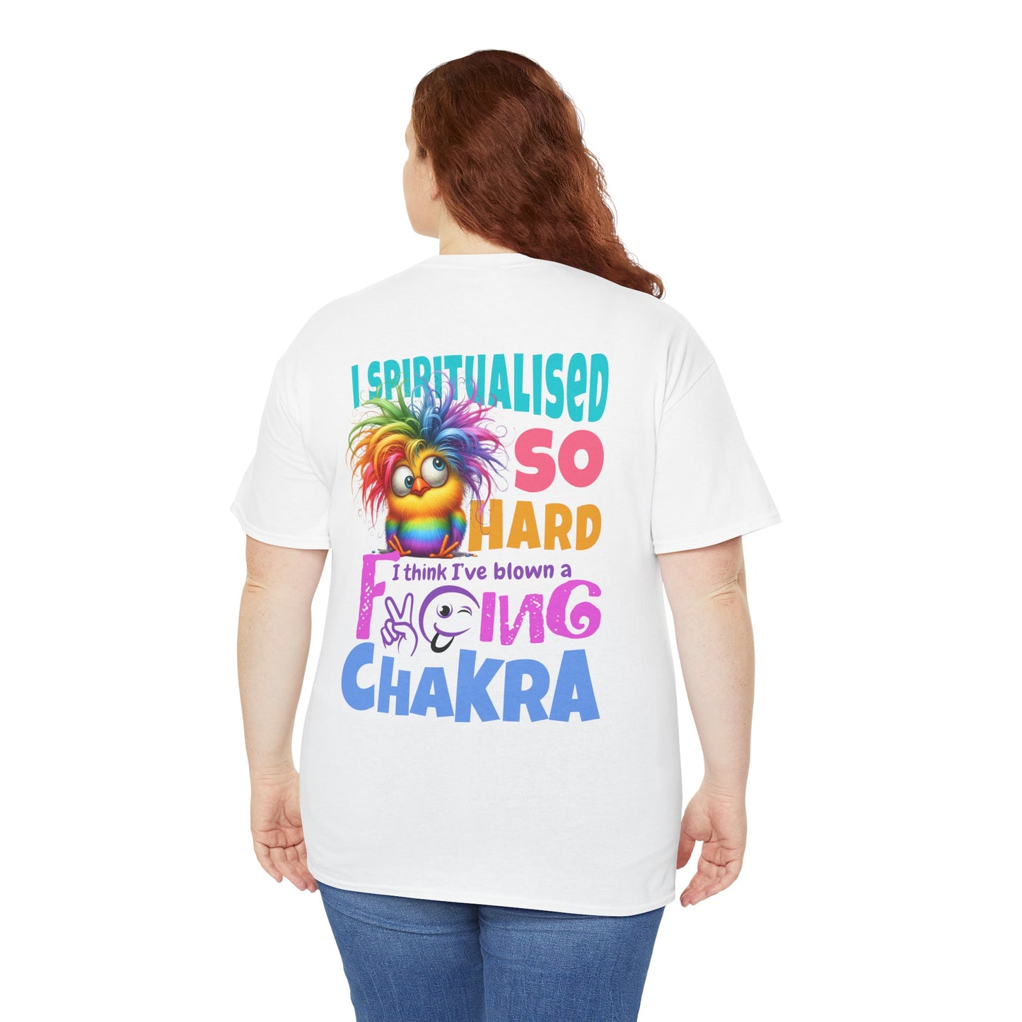 I Spiritualised Too Hard… I Think I’ve Blown a Chakra – Funny Rainbow Chick T-Shirt