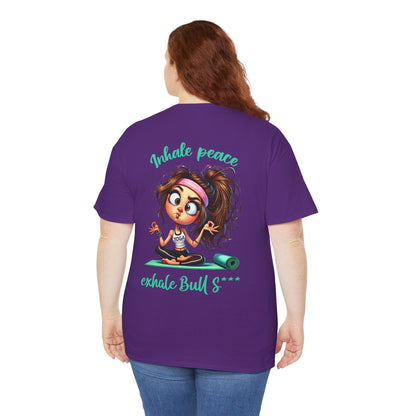 Inhale Peace, Exhale Bullsh*t – Funny Yoga Meltdown T-Shirt