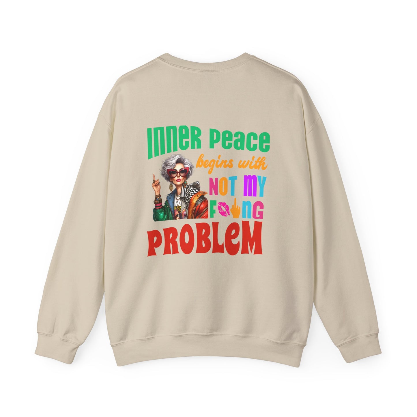 Crewneck Sweatshirt — "Inner Peace Begins with Not My F***ing Problem" Colorful Retro Design