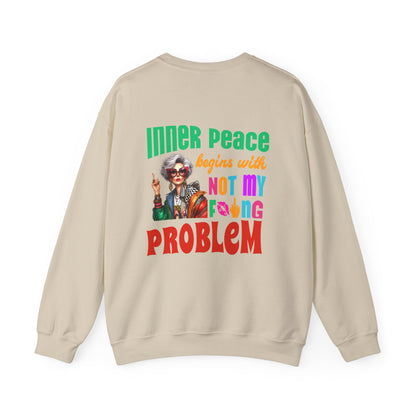 Crewneck Sweatshirt — "Inner Peace Begins with Not My F***ing Problem" Colorful Retro Design